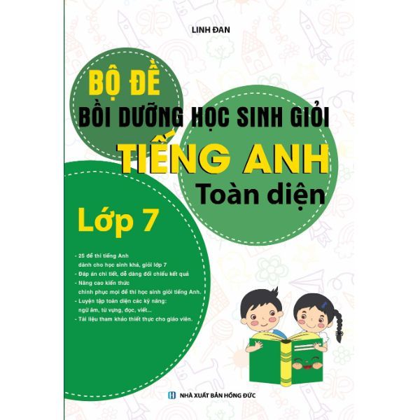 Bộ Đề Bồi Dưỡng Học Sinh Giỏi Tiếng Anh Toàn Diện - Lớp 7