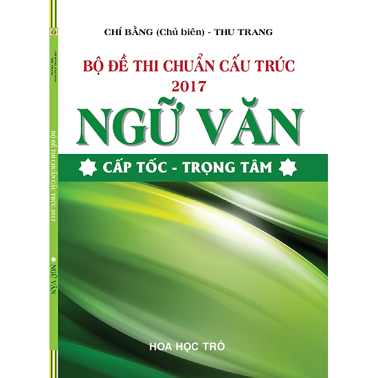Bộ Đề Thi Chuẩn Cấu Trúc 2017 Môn Ngữ Văn