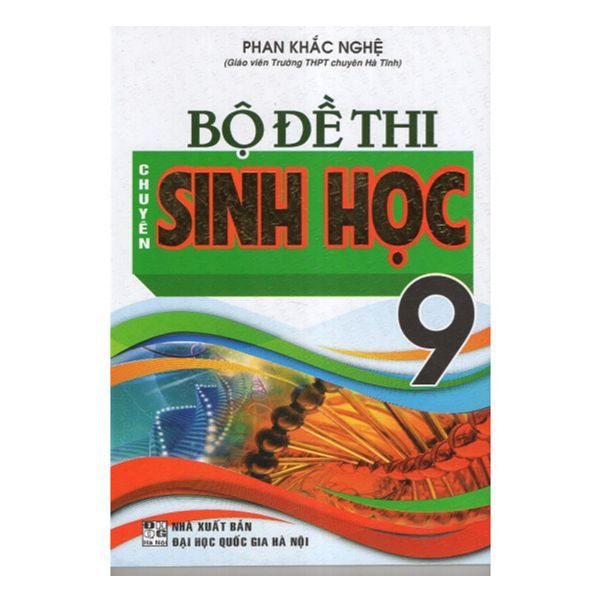 Bộ Đề Thi Chuyên Sinh Học 9