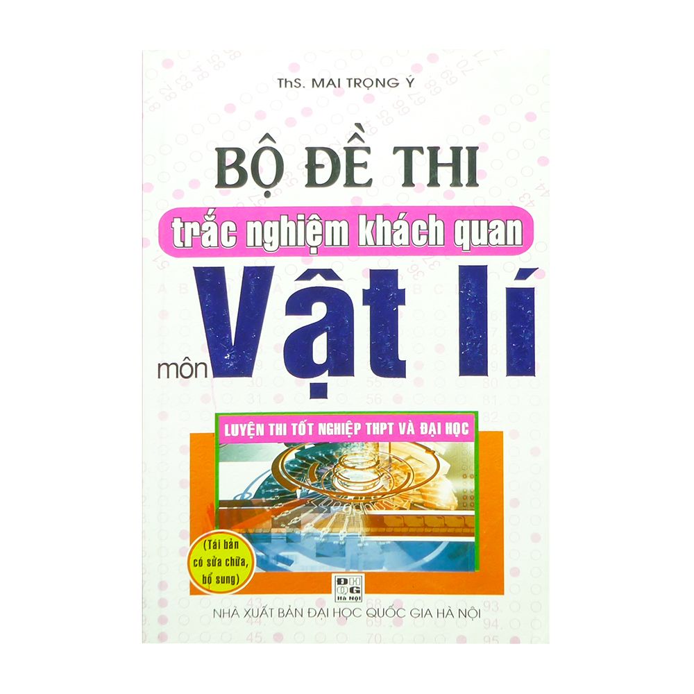Bộ Đề Thi Trắc Nghiệm Khách Quan Môn Vật Lí