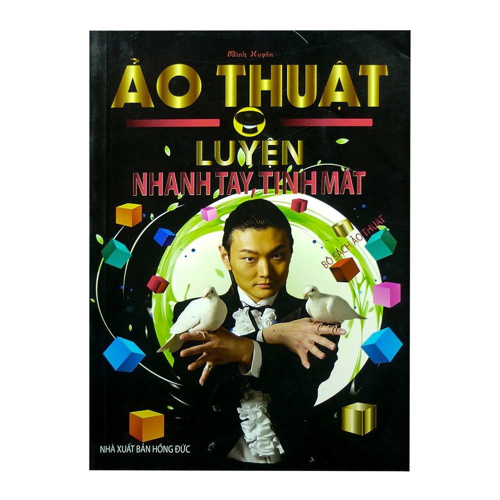 Bộ Sách Ảo Thuật - Ảo Thuật Luyện Nhanh Tay, Tinh Mắt