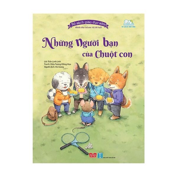 Bộ Sách Giáo Dục Sớm - Những Người Bạn Của Chuột Con