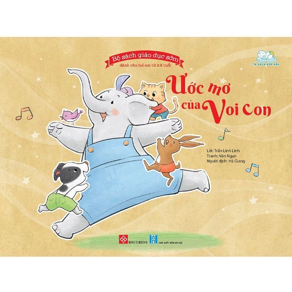 Bộ Sách Giáo Dục Sớm - Ước Mơ Của Voi Con
