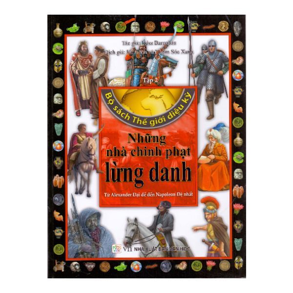 Bộ Sách Thế Giới Diệu Kỳ (Tập 2) - Những Nhà Chinh Phạt Tài Năng