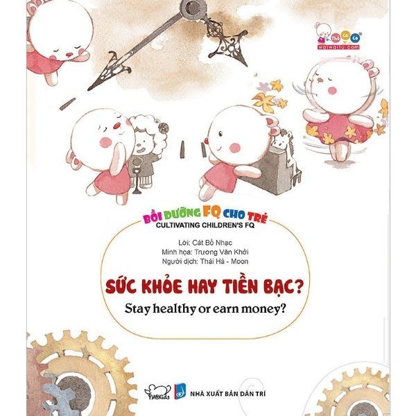 Bồi Dưỡng FQ Cho Trẻ - Tập 4: Sức Khỏe Hay Tiền Bạc? (Song Ngữ)