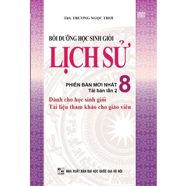 Bồi Dưỡng Học Sinh Giỏi Lịch Sử - Lớp 8