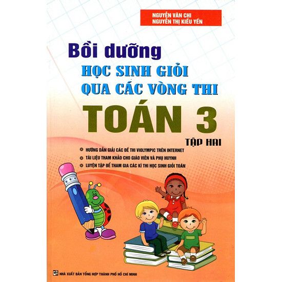 Bồi Dưỡng Học Sinh Giỏi Qua Các Vòng Thi Toán Lớp 3 - Tập 2
