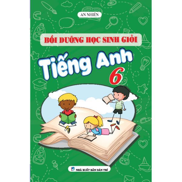 Bồi Dưỡng Học Sinh Giỏi Tiếng Anh 6