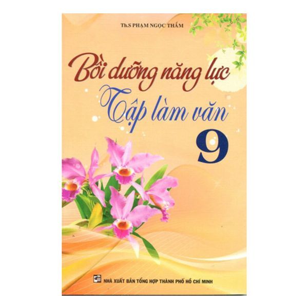 Bồi Dưỡng Năng Lực Tập Làm Văn 9