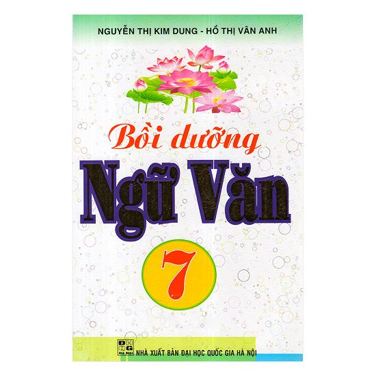 Bồi Dưỡng Ngữ Văn Lớp 7 (Tái Bản Lần Thứ Sáu)
