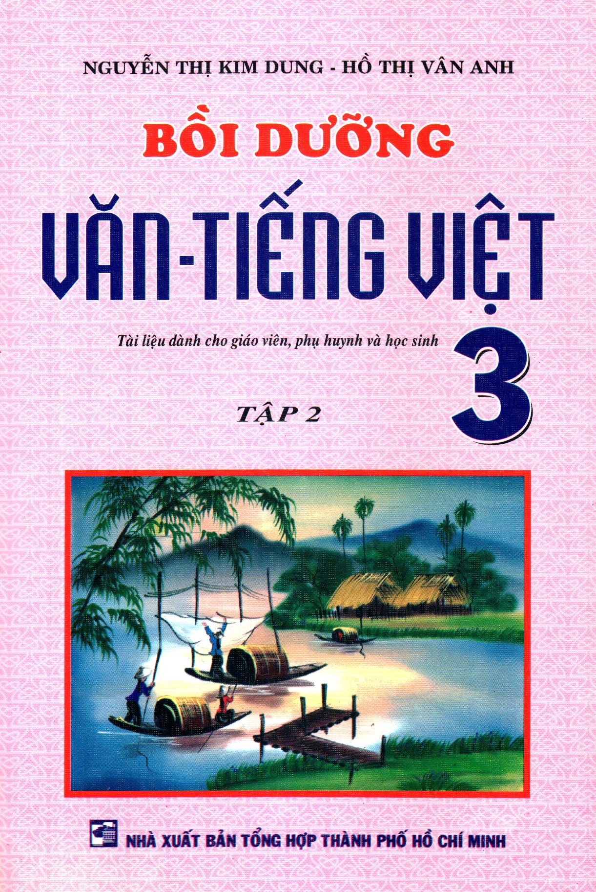 Bồi Dưỡng Văn Tiếng Việt 3 - Tập 2