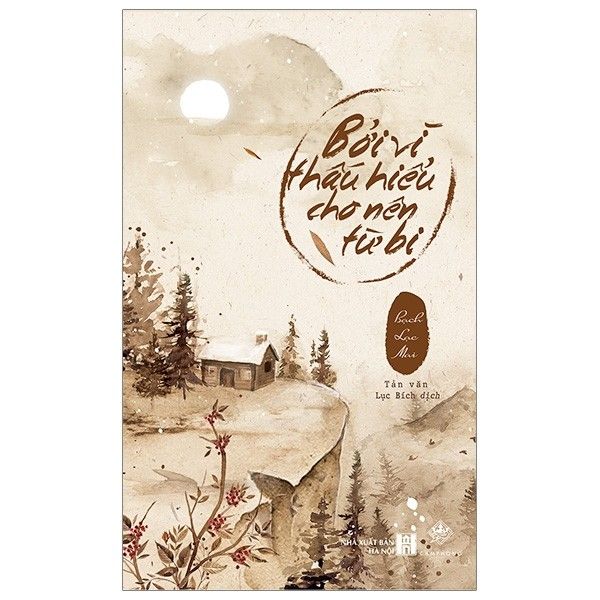 Bởi Vì Thấu Hiểu Cho Nên Từ Bi
