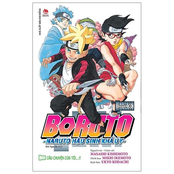 Boruto - Naruto Hậu Sinh Khả Úy - Tập 3: Câu Chuyện Của Tôi…!!