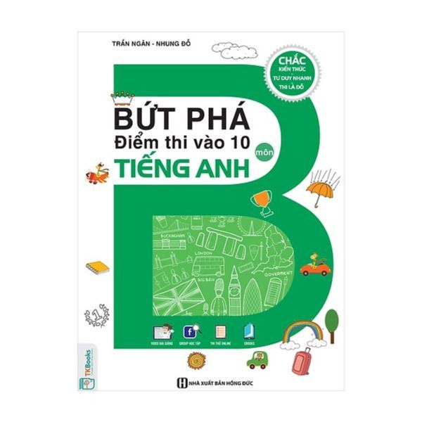 Bứt Phá Điểm Thi Vào 10 Môn Tiếng Anh