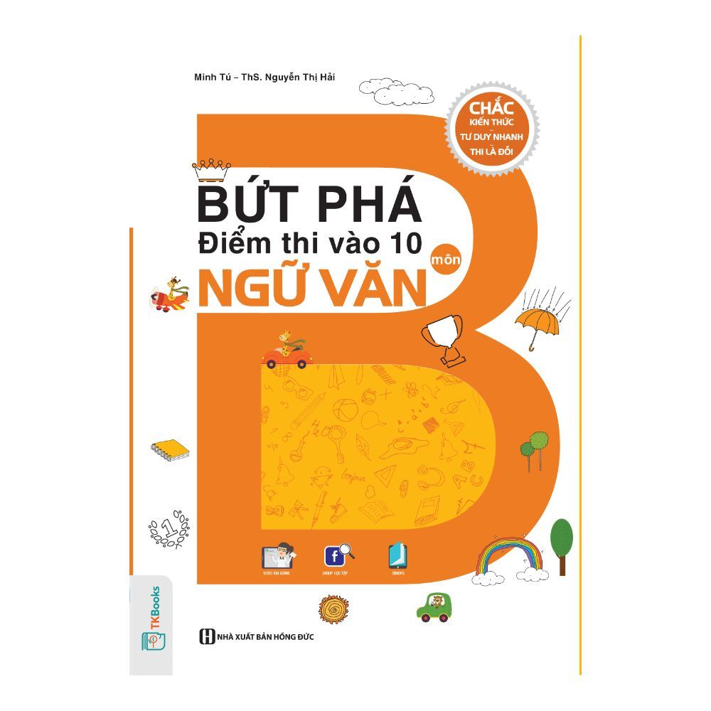 Bứt Phá Điểm Thi Vào Lớp 10 Môn Ngữ Văn