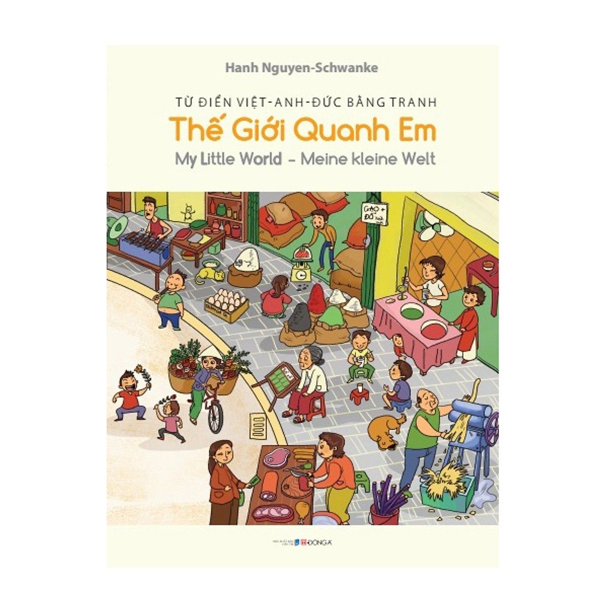  Từ Điển Việt-Anh-Đức Bằng Tranh: Thế Giới Quanh Em - My Little World - Meine Kleine Welt 