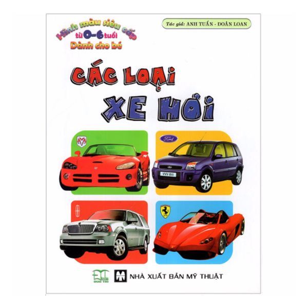 Hình Màu Siêu Cấp Từ 0 - 6 Tuổi Dành Cho Bé: Các Loại Xe Hơi