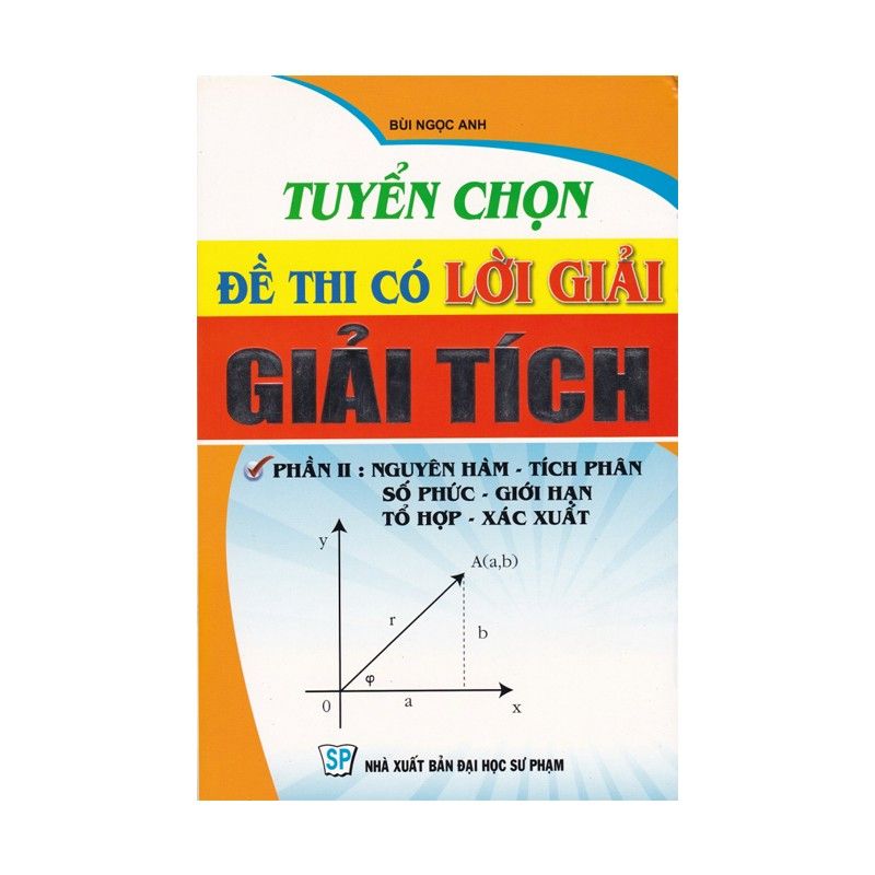 Tuyển Chọn Đề Thi Có Lời Giải Giải Tích (Phần 2)