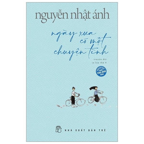  Nguyễn Nhật Ánh - Ngày Xưa Có Một Chuyện Tình 