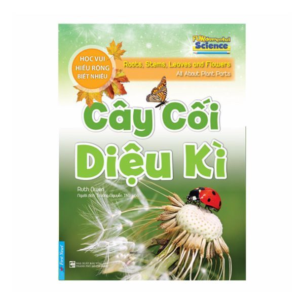 Cây Cối Diệu Kì - Học Vui Hiểu Rộng Biết Nhiều