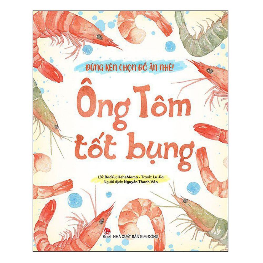 Đừng Kén Chọn Đồ Ăn Nhé!: Ông Tôm Tốt Bụng