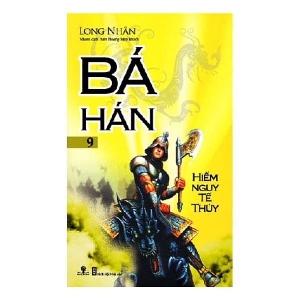 Bá Hán - Tập 9: Hiểm Nguy Tế Thủy