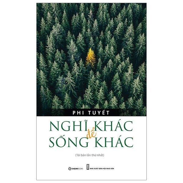 Nghĩ Khác Để Sống Khác (Tái Bản 2019)