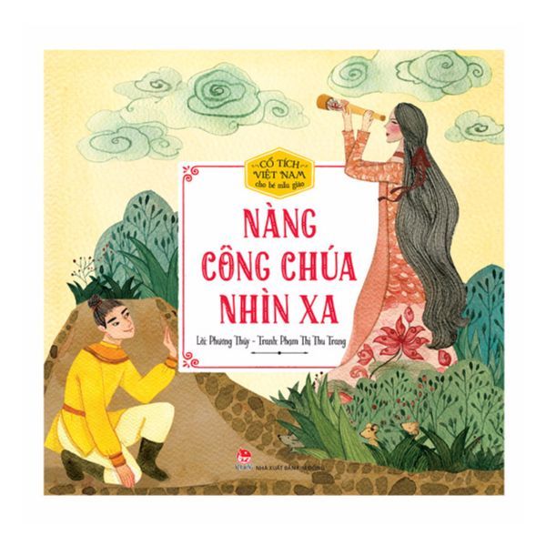 Cổ Tích Việt Nam Cho Bé Mẫu Giáo - Nàng Công Chúa Nhìn Xa