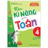  Rèn Kĩ Năng Giải Toán Lớp 4 - Tập 1 (Theo Chương Trình Giáo Dục Phổ Thông Mới) 