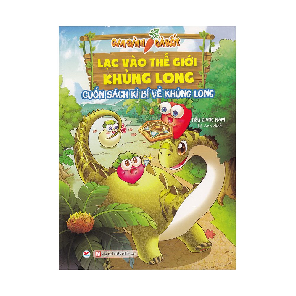 Gia Đình Cà Rốt - Lạc Vào Thế Giới Khủng Long - Cuốn Sách Kì Bí Về Khủng Long