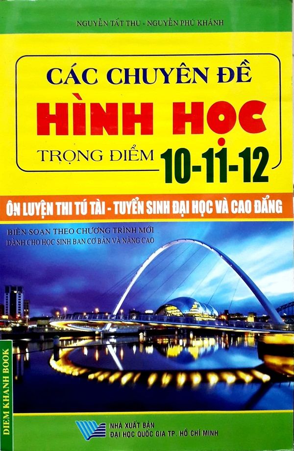 Các Chuyên Đề Hình Học Trọng Điểm 10-11-12