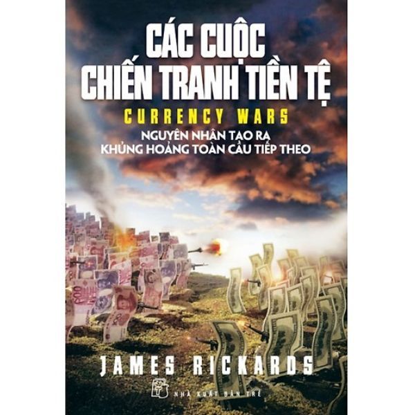 Các Cuộc Chiến Tranh Tiền Tệ
