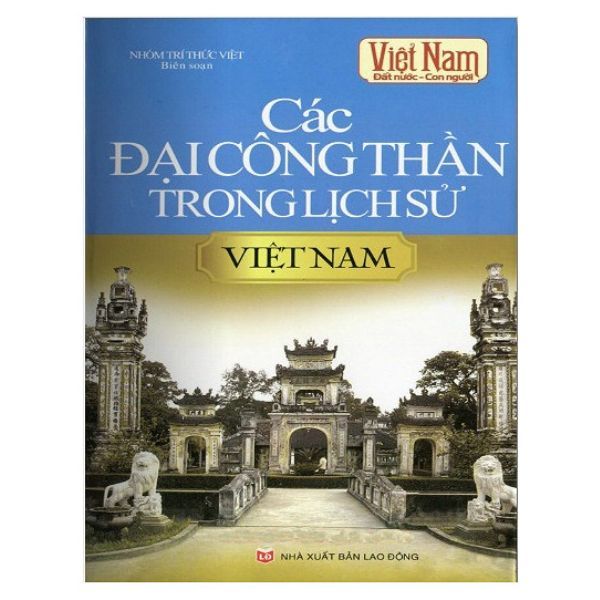 Các Đại Công Thần Trong Lịch Sử Việt Nam