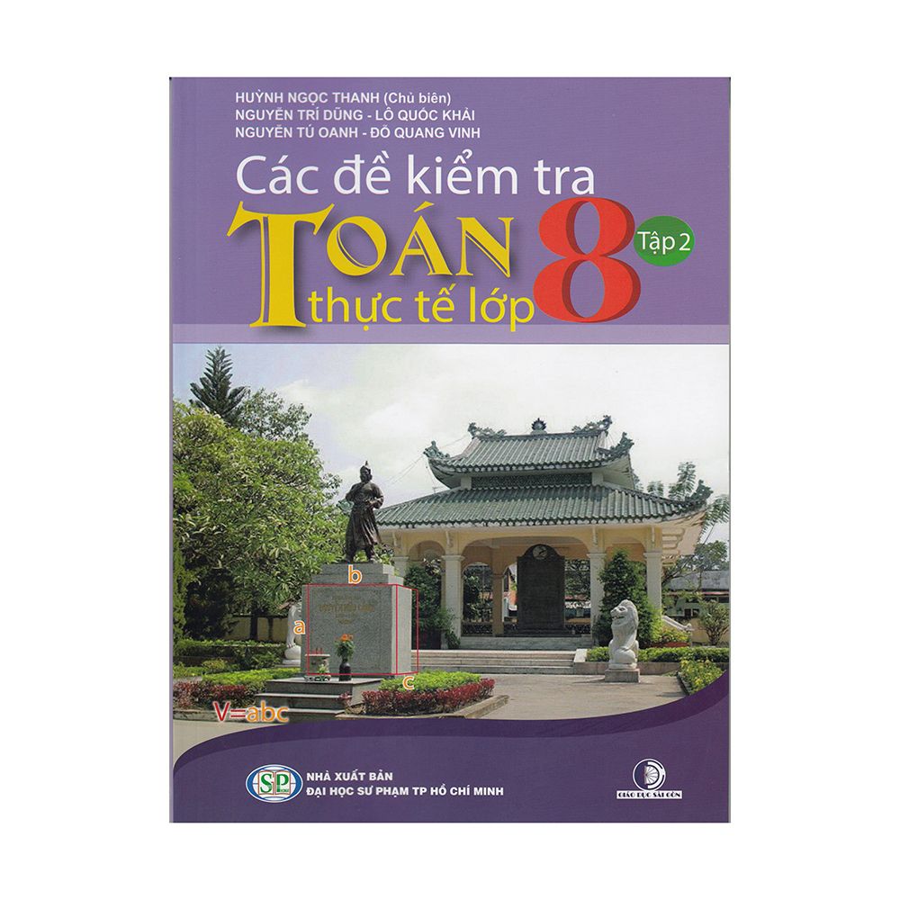 Các Đề Kiểm Tra Toán Thực Tế Lớp 8 - Tập 2