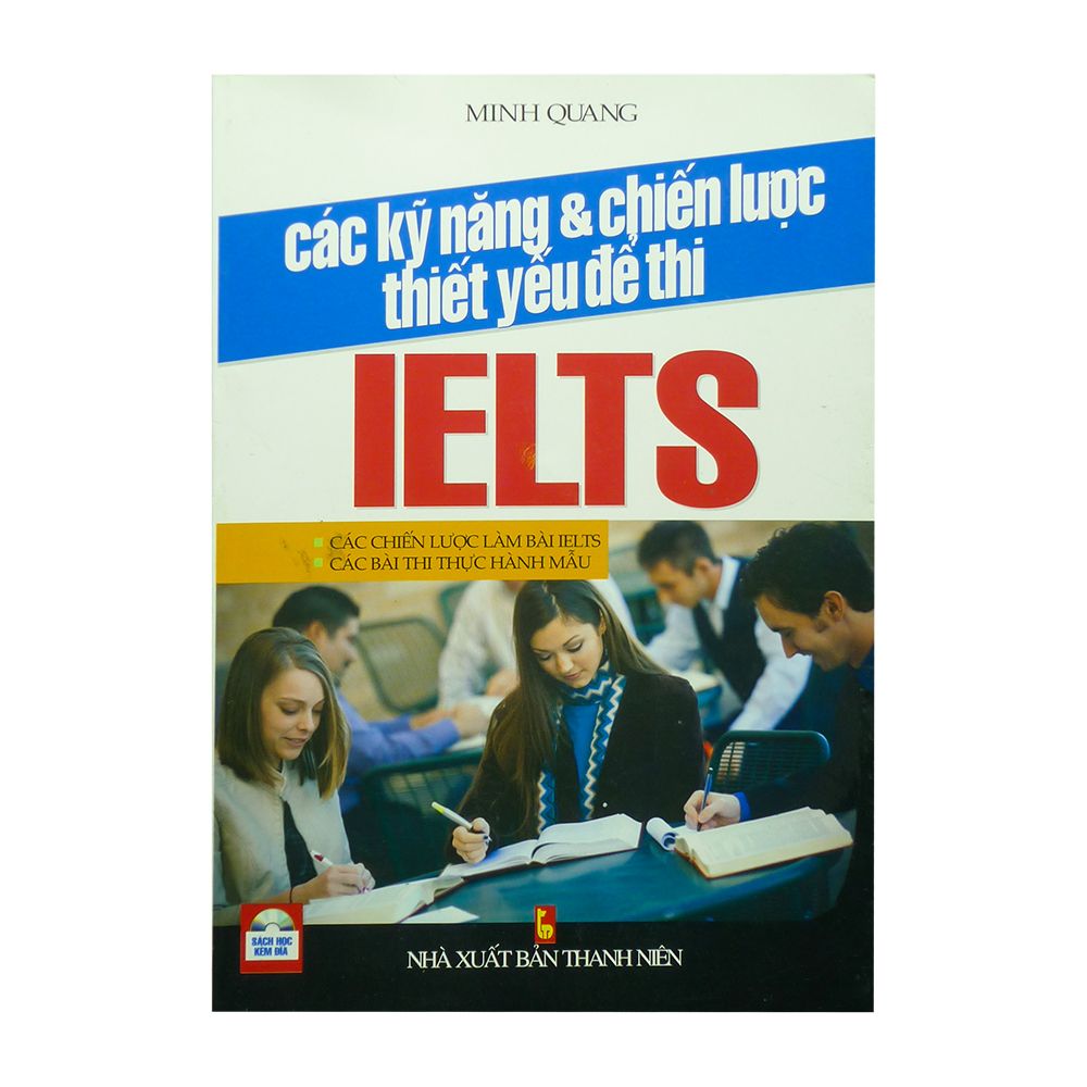 Các Kỹ Năng Và Chiếc Lược Thiết Yếu Để Thi Ielts