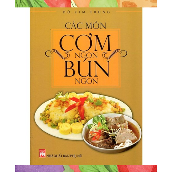 Các món cơm ngon bún ngon