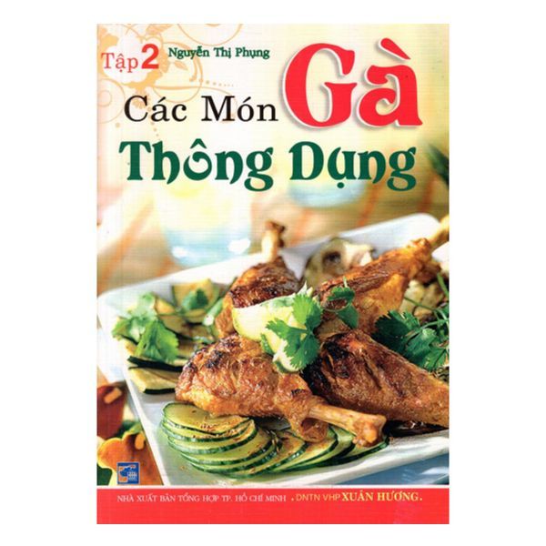 Các Món Gà Thông Dụng - Tập 2