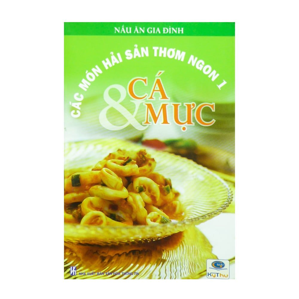 Các Món Hải Sản Thơm Ngon 1 - Cá Và Mực