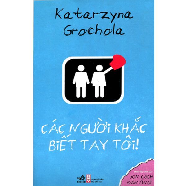 Các Người Khắc Biết Tay Tôi