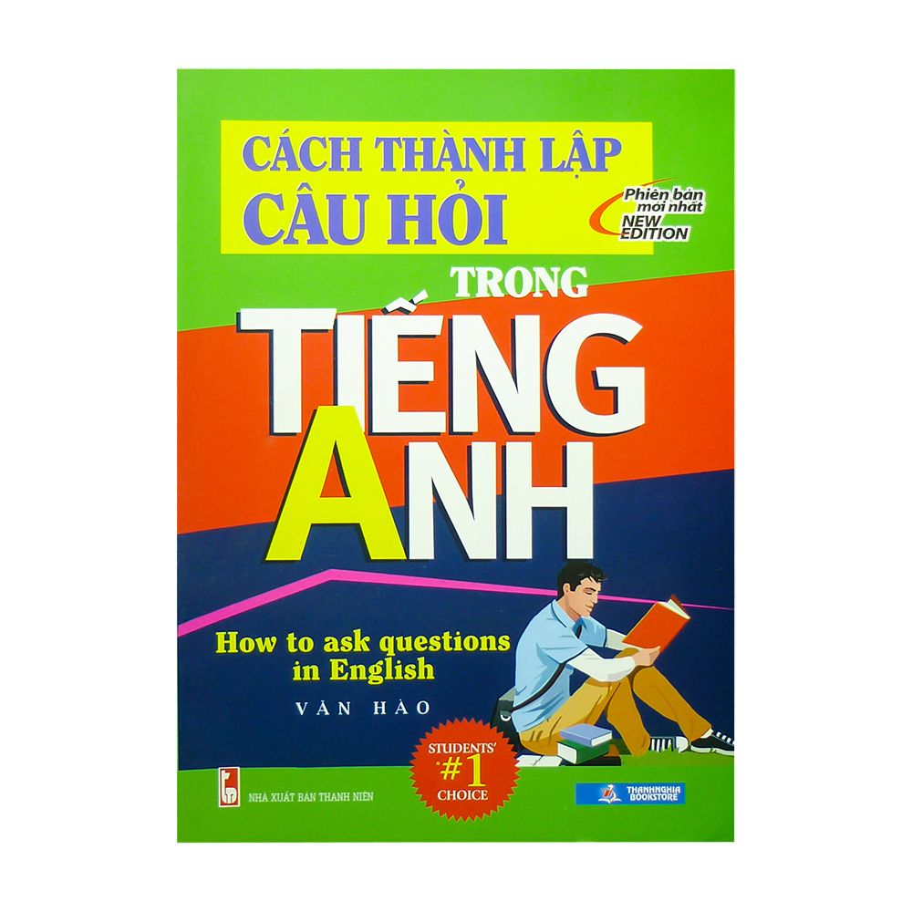 Cách Thành Lập Câu Hỏi Trong Tiếng Anh