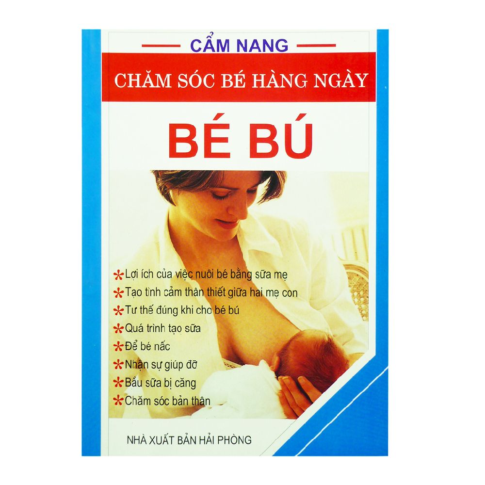 Cẩm Nang Chăm Sóc Bé Hàng Ngày - Bé Bú