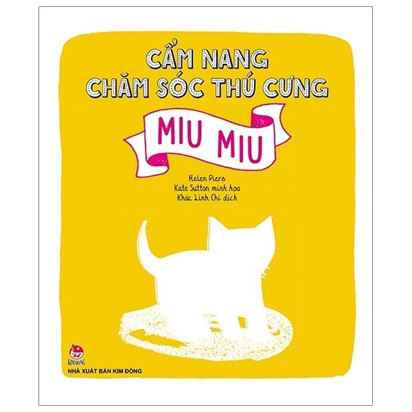 Cẩm Nang Chăm Sóc Thú Cưng - Cún Con - Miu Miu