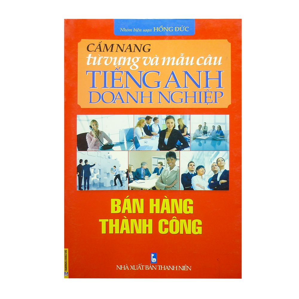 Cẩm Nang Từ Vựng Và Mẫu Câu Tiếng Anh Doanh Nghiệp