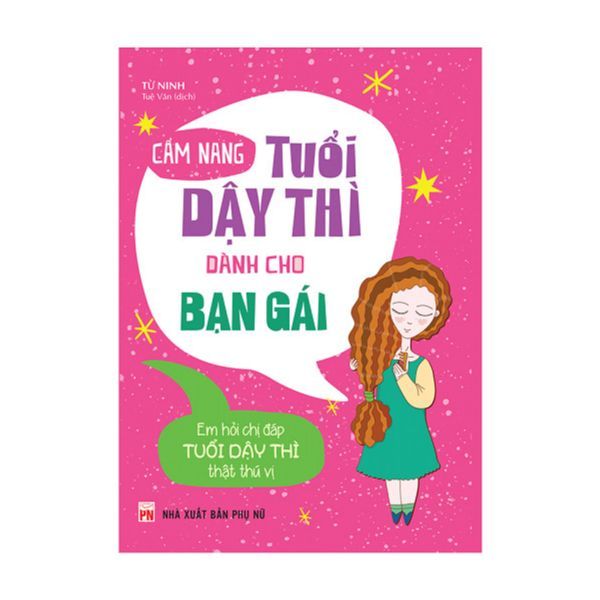 Cẩm Nang Tuổi Dậy Thì Dành Cho Bạn Gái
