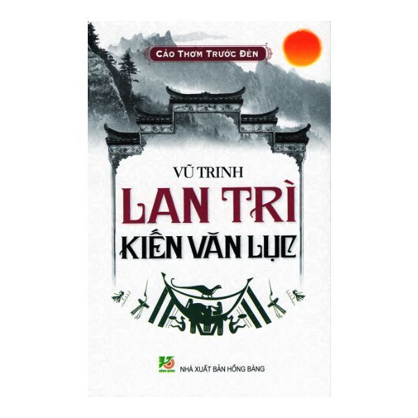 Cảo Thơm Trước Đèn - Lan Trì Kiến Văn Lục