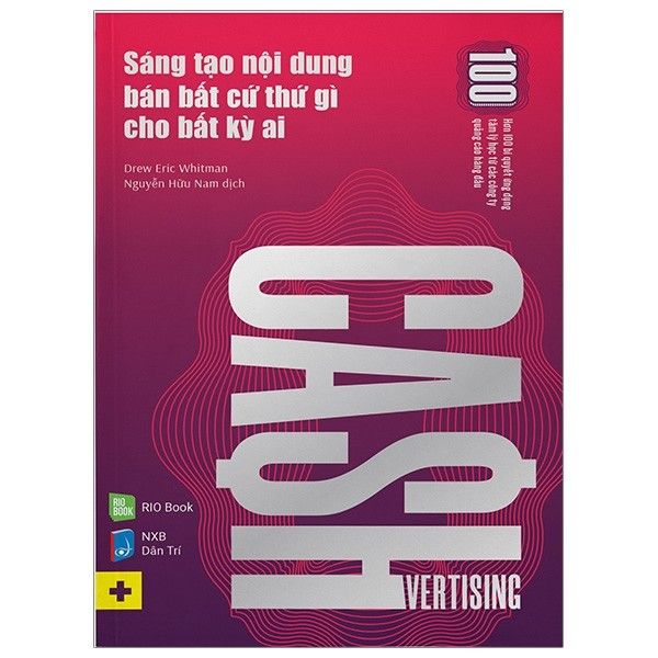 Cashvertising - Sáng Tạo Nội Dung Bán Bất Cứ Thứ Gì Cho Bất Kỳ Ai