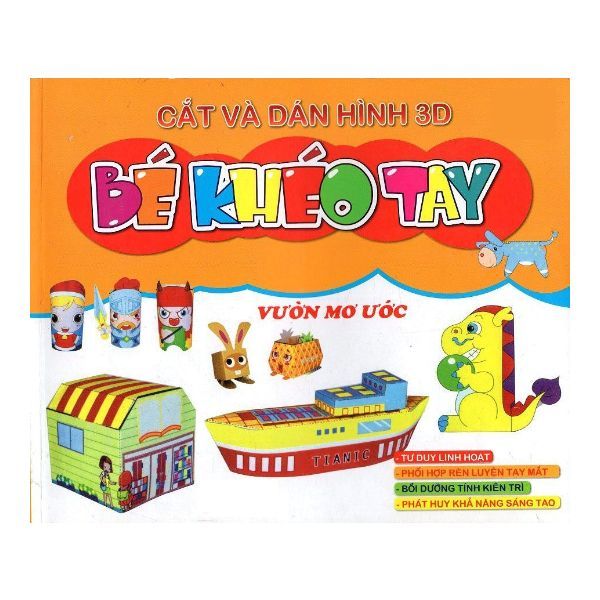 Cắt Và Dán Hình 3D - Bé Khéo Tay - Vườn Mơ Ước