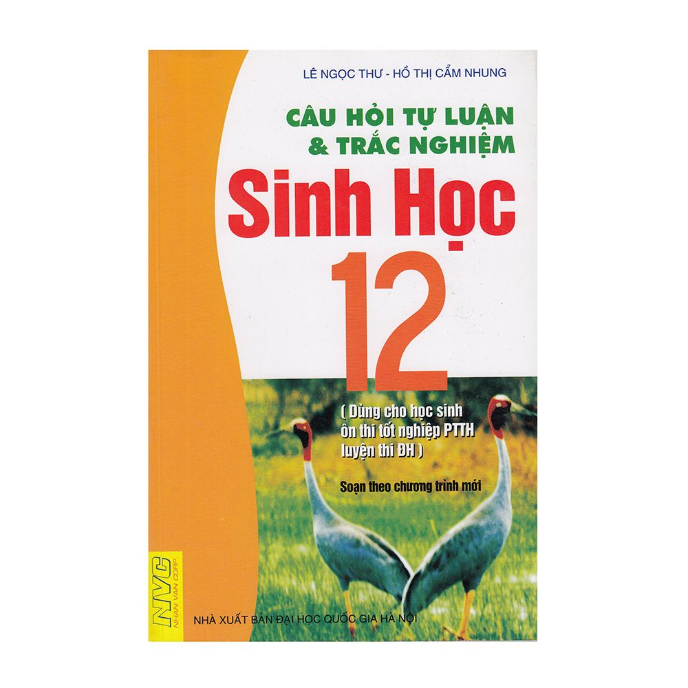 Câu Hỏi Tự Luận Và Trắc Nghiệm Sinh Học 12