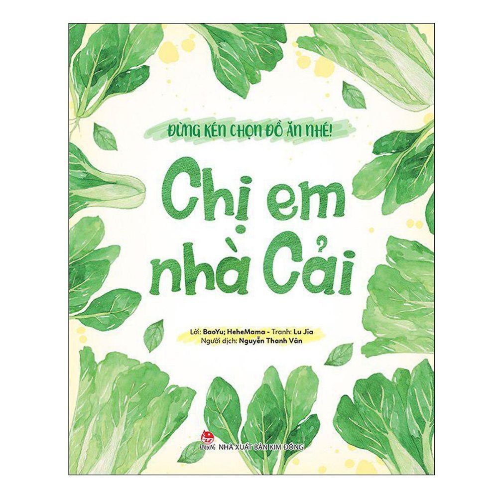 Đừng Kén Chọn Đồ Ăn Nhé!: Chị Em Nhà Cải