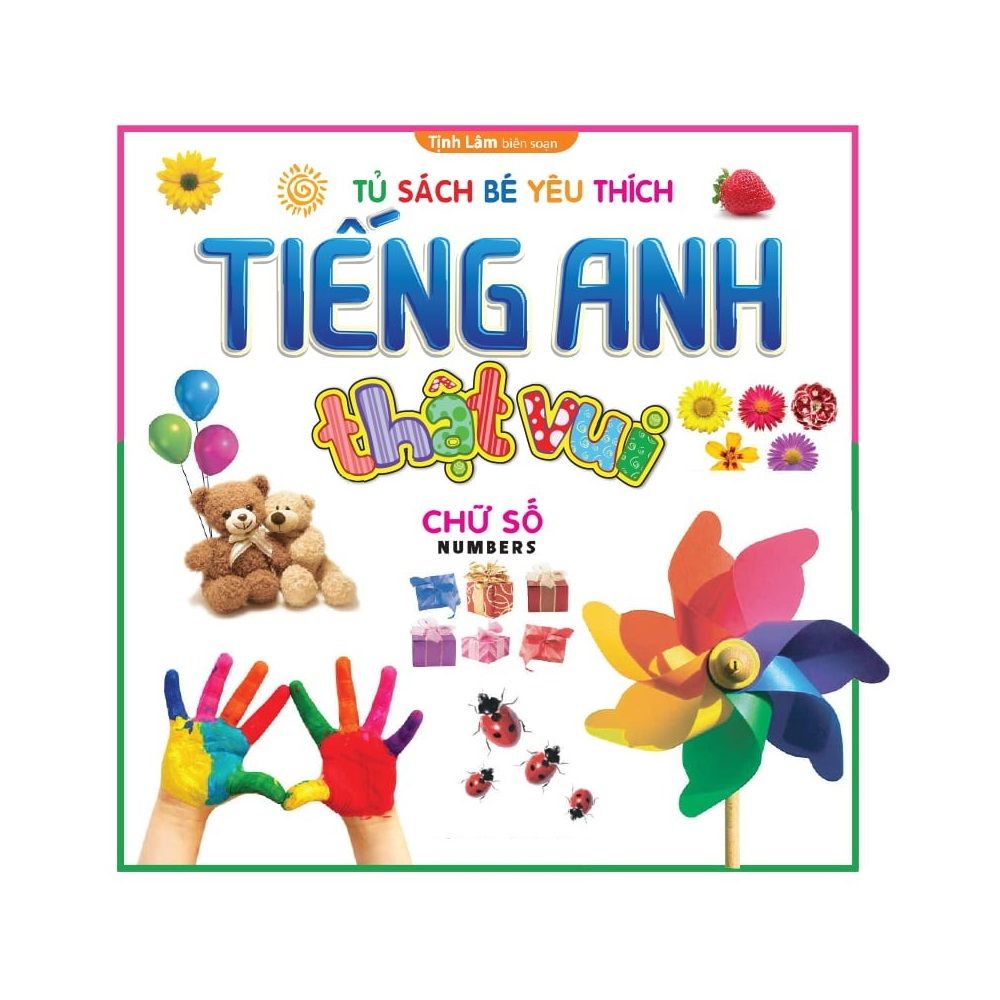 Tủ Sách Bé Yêu Thích Tiếng Anh Thật Vui - Chữ Số (Dành Cho Trẻ Từ 0 - 6 Tuổi) (Hồng Đức)